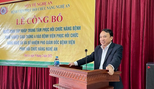 Lễ công bố Quyết định sáp nhập, bổ nhiệm Phó Giám đốc Bệnh viện Phục hồi chức năng Nghệ An
