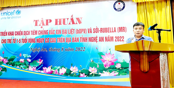 Nghệ An: Tập huấn hướng dẫn triển khai Chiến dịch tiêm chủng vắc xin bại liệt(bOPV) và Sởi - Rubella (MR) cho trẻ từ 1-5 tuổi vùng nguy cơ cao trên địa bàn tỉnh Nghệ An năm 2022