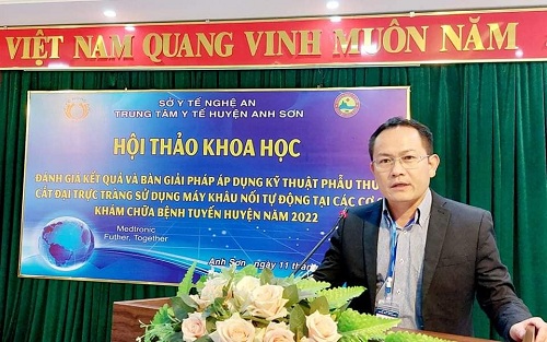 Trung tâm Y tế huyện Anh Sơn tổ chức Hội thảo khoa học " Đánh giá kết quả và bàn giải pháp áp dụng kỹ thuật phẫu thuật cắt đại trực tràng, sử dụng máy khâu nối tự động tại các cơ sở khám chữa bệnh tuyến huyện năm 2022"