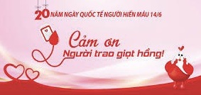 Ngày Quốc tế người hiến máu 14/6/2024: “20 năm Ngày Quốc tế người hiến máu: Cảm ơn người trao giọt hồng!”